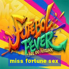 miss fortune sex